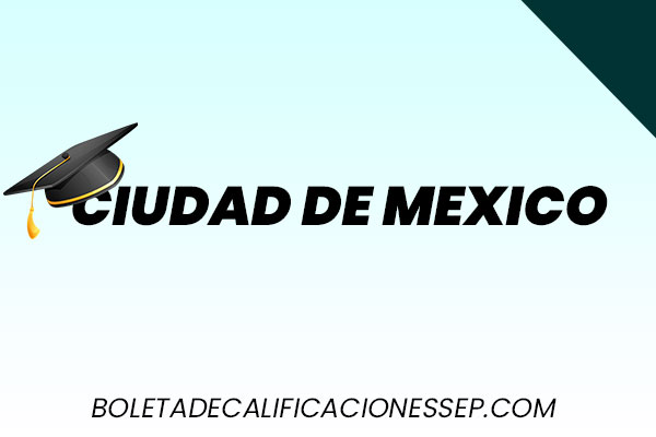 boleta de calificaciones sep en ciudad de mexico